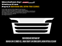 MENTAHAN FREE BY WD concept PART 7 GRIL DEPAN TRUK SCANIA.png